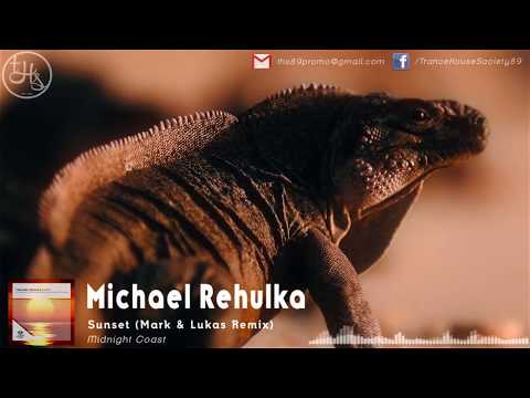Michael Rehulka - Sunset (Mark & Lukas Remix) [THS Exclusive Music Video] Midnight Coast
