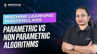 PARAMETRIC VS NON-PARAMETRIC ALGORITHMS – Simplified for Beginners | Module 05