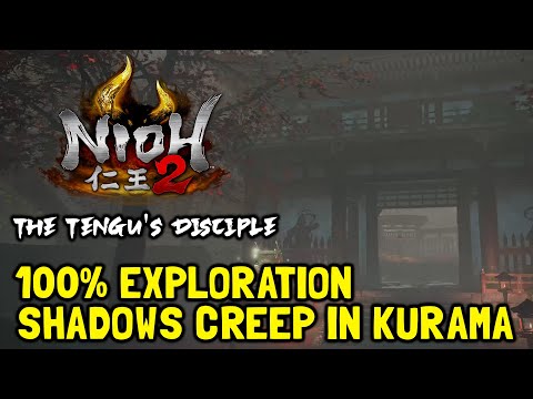 Nioh 2 The Tengu's Disciple 100% Exploration Walkthrough Shadows Creep In Kurama (All Kodama...)