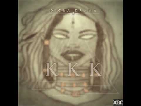 Digra Drama - KKK