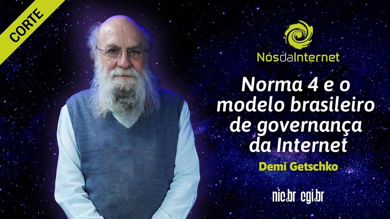 Norma 4 e o modelo brasileiro de governança da Internet