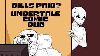 Bills Paid? (Undertale Comic Dub)
