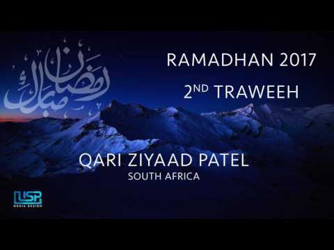 HD | 2nd Traweeh By Qari Ziyaad Patel (South Africa) - Ramadhan 2017/1438