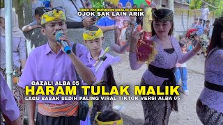 Download lagu HARAM YAK TULAK MALIK GAZALI ALBA 05 LAGU SASAK PALING VIRAL TIKTOK BIKIN SEDIH BAPER PARAH mp3