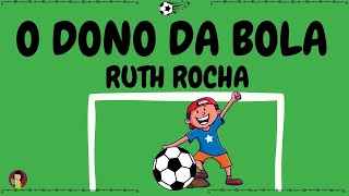 O Dono da Bola: Ruth Rocha