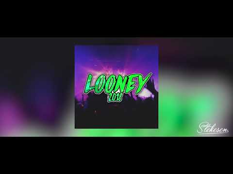 Looney 2018 - Stekesen (feat. Teezy)