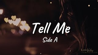Tell Me - Side A (Lyric Video)