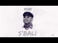 Intaba Yase Dubai - Sbali (Official Audio)