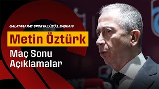 🔴 Galatasaray Spor Kulübü 2. Başkanı Metin Öztürk'ten karşılaşma sonrasında açıklamalar #TSvGS