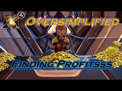 X4 Oversimplified: Finding Profit Opportunities