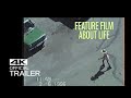 FEATURE FILM ABOUT LIFE Official Trailer (2021)