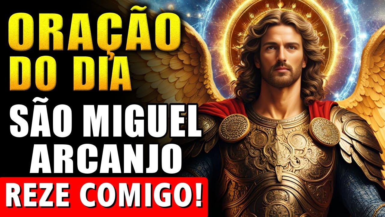 Oração de São Miguel para Causas Impossíveis e Milagres Urgentes! Reze Comigo!