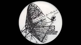 Underground Resistance - Gamma-Ray [UR009]