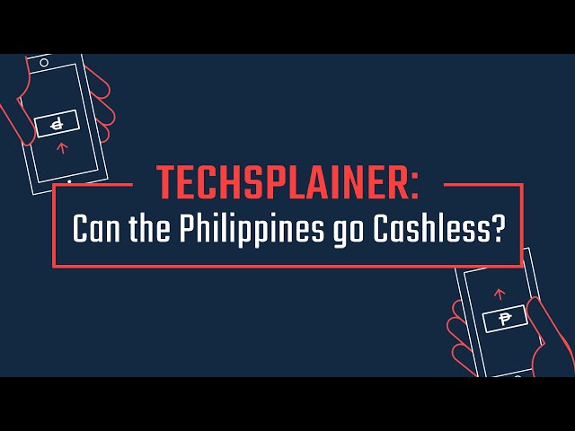 Techsplainer: Can the Philippines go cashless?