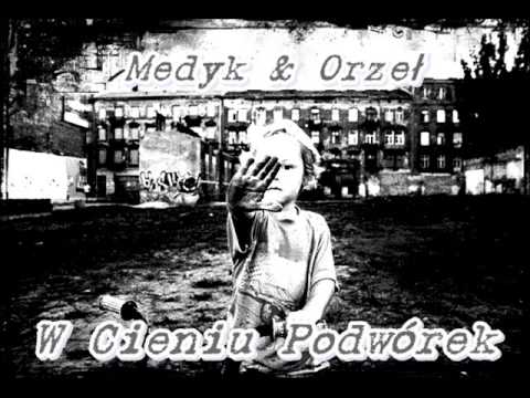 Medyk & Orzeł - W cieniu podwórek