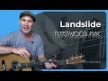 How To Play Landslide By Fleetwood Mac On Guitar Acoustic Lesson