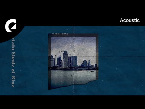 Paper Twins - A Certain Shade of Blue
