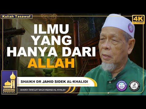 Ilmu Yang Hanya Allah Boleh Menyampaikan - Shaikh Dr Jahid Sidek Al-Khalidi