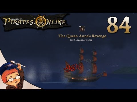The Legend of Pirates Online: Part 84 - The Queen Anne's Revenge