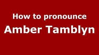 How to pronounce Amber Tamblyn