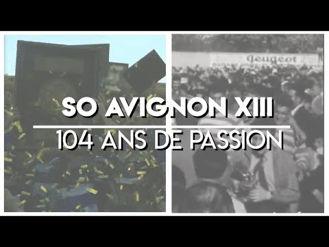 SO Avignon XIII: 104 years of history