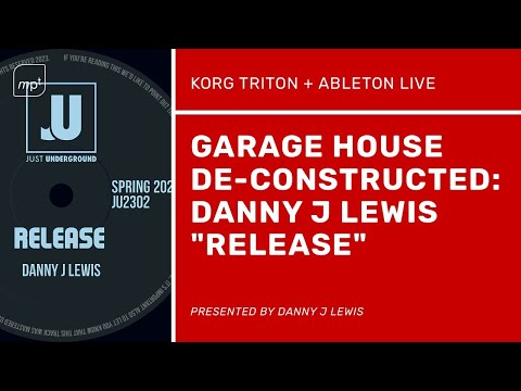 Ableton Live - Garage House Deconstructed - Danny J Lewis "Release"