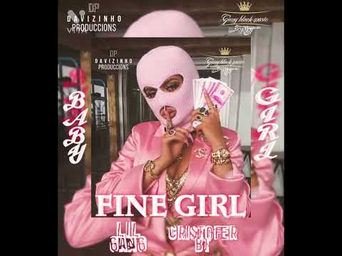 Fine Girl- Lil Gang❌Cristofer BT