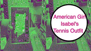 Unboxing American Girl Isabel's Tennis outfit- Dolly Dreams Ep 854