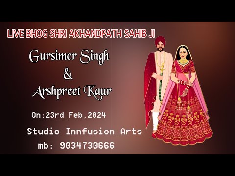 Live Bhog Shri Akhandpath Sahib # S.Gursimer Singh & Arshpreet Kaur#By Studio Innfusion Arts