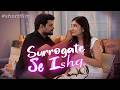 SURROGATE SE ISHQ SURROGATE MOTHER Short Film Be Safe