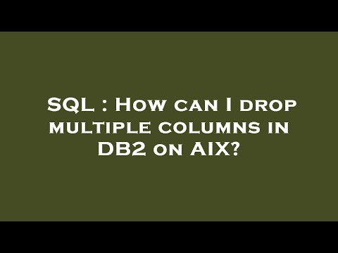 SQL : How can I drop multiple columns in DB2 on AIX?