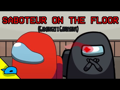 Requested Mashup | Gamingly x Gatopaint | Saboteur On The Floor | BlueSussyBoy