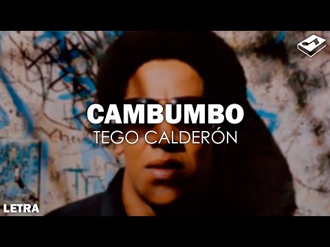 Tego Calderón - Cambumbo (Letra) | SONGBOOK
