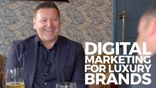 Digital Marketing For Luxury Brands