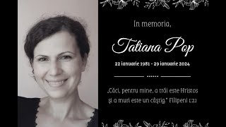 29 Ianuarie 2024 | Prima seară de priveghi - Tatiana Pop