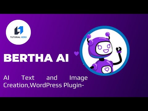 Bertha AI | AI Text and Image Generation Wordpress Plugin