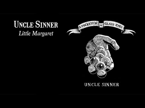 Uncle Sinner - Little Margaret