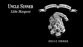 Uncle Sinner - Little Margaret