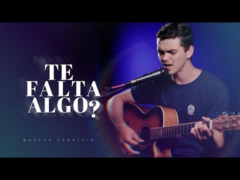 MATEUS FABRICIO - TE FALTA ALGO?