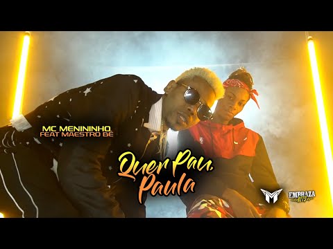 Mc Menininho Feat Maestro Bê   Quer Pau, Paula