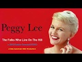 Peggy Lee - The Folks Who Live On The Hill - 1957 [HQ REMASTER in DES STEREO]