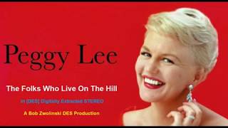 Peggy Lee - The Folks Who Live On The Hill - 1957 [HQ REMASTER in DES STEREO]