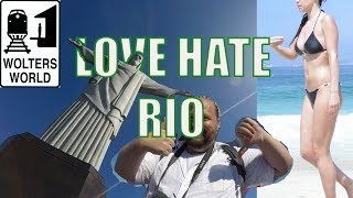 Visit Rio - 5 Loves & Hates of Rio de Janeiro, Brazil
