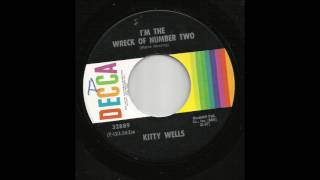 Kitty Wells - I'm The Wreck Of Number Two