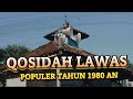 QOSIDAH GAMBUS LAWAS YANG SANGAT POPULER DI TAHUN 1980 NOSTALGIA KAMPUNG HALAMAN Gambusterbaik