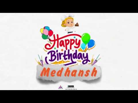 Happy Birthday Medhansh