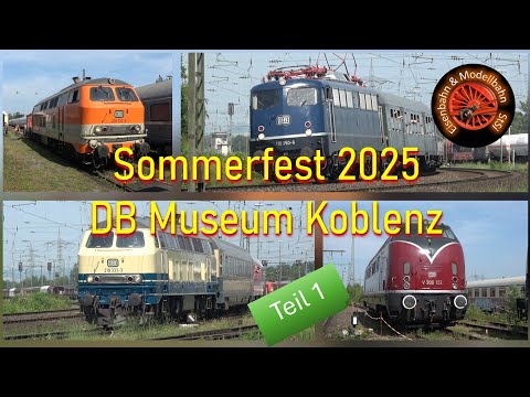 Sommerfest DB Museum Koblenz 2025 (Teil 1: Samstag, 14. Juni 2025)
