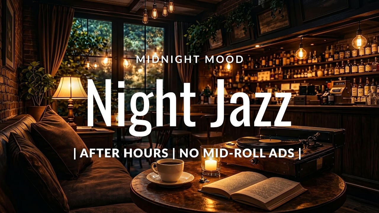 [3 hours] |Night Jazz|Smooth Background Music for Work, Study & Relax | No Mid-Roll Ads