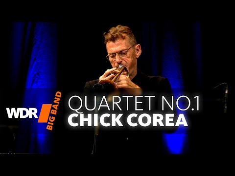 The Music of Chick Corea - Quartet No.1 | WDR BIG BAND