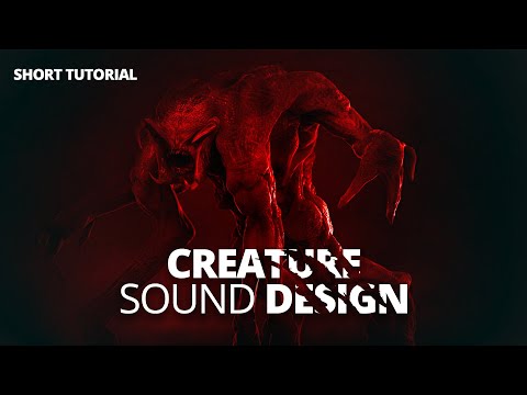 Short Creature Sound Design Tutorial